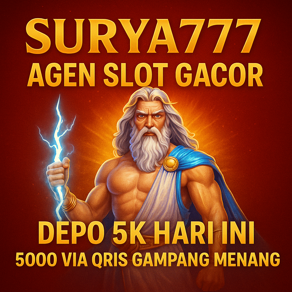 SURYA777 : Agen Slot Gacor Depo 5k Hari Ini atau 5000 Via Qris Gampang Menang